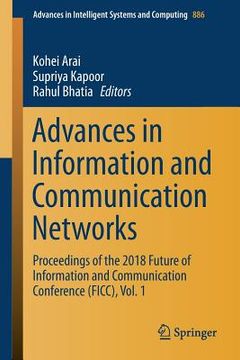 portada Advances in Information and Communication Networks: Proceedings of the 2018 Future of Information and Communication Conference (Ficc), Vol. 1