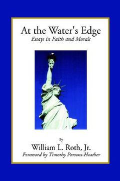 portada at the water's edge - essays in faith and morals (en Inglés)