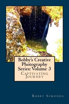 portada Bobby's Creative Photography Series: Volume 3