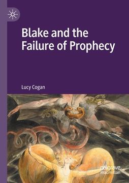 portada Blake and the Failure of Prophecy (en Inglés)