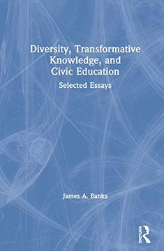portada Diversity, Transformative Knowledge, and Civic Education: Selected Essays (en Inglés)