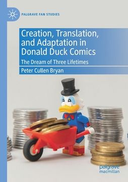 portada Creation, Translation, and Adaptation in Donald Duck Comics: The Dream of Three Lifetimes