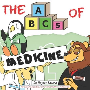 portada The ABCs of Medicine: For Overachieving Babies and Overworked Healthcare Professionals (en Inglés)