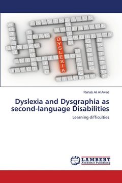 portada Dyslexia and Dysgraphia as second-language Disabilities (en Inglés)