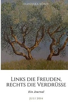 portada Links die Freuden, Rechts die Verdrüsse: Ein Journal Juli 2014 (in German)