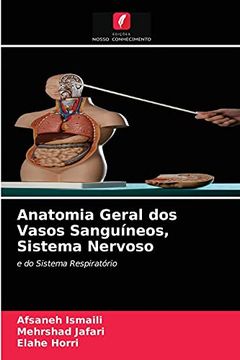 portada Anatomia Geral dos Vasos Sanguíneos, Sistema Nervoso: E do Sistema Respiratório (en Portugués)