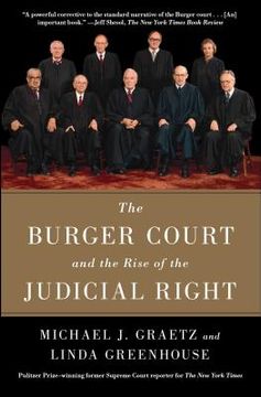 portada The Burger Court and the Rise of the Judicial Right (en Inglés)
