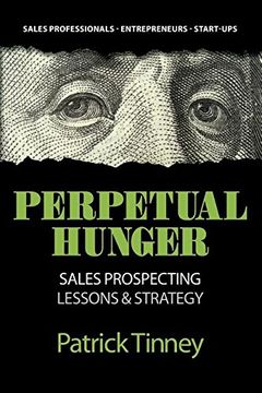 portada Perpetual Hunger: Sales Prospecting Lessons & Strategy (en Inglés)