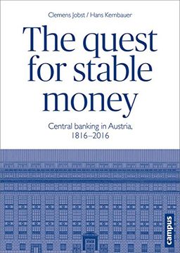 portada The Quest for Stable Money: Central Banking in Austria, 1816-2016 (en Inglés)