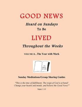 portada The Year with Mark: Good News Heard on Sundays To Be Lived Throughout the Weeks (en Inglés)