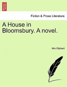 portada a house in bloomsbury. a novel. (in English)