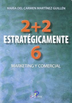 portada 2 + 2 Estrategicamente 6. Marketing y Comercial (in Spanish)