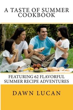 portada A Taste of Summer Cookbook: 62 Flavorful Recipes