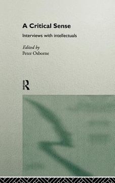 portada a critical sense: interviews with intellectuals (en Inglés)