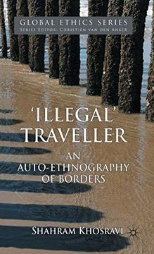 portada 'illegal' Traveller: An Auto-Ethnography of Borders (Global Ethics) (en Inglés)