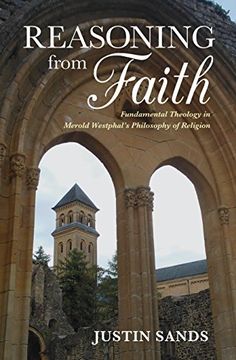 portada Reasoning From Faith: Fundamental Theology in Merold Westphal’S Philosophy of Religion (Indiana Series in the Philosophy of Religion) (en Inglés)