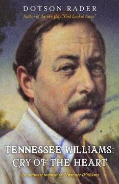 portada Tennessee Williams: Cry of the Heart (in English)