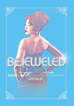 portada Bejeweled Poetry: Revelations Sensations Creations (en Inglés)