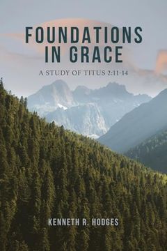 portada Foundations in Grace: A Study of Titus 2: 11-14 (en Inglés)