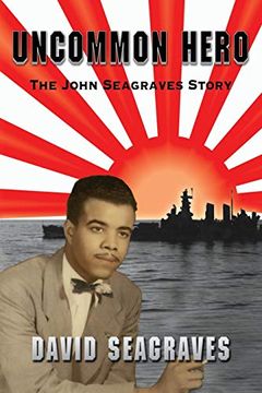 portada Uncommon Hero: The John Seagraves Story