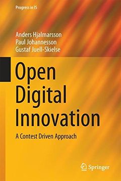 portada Open Digital Innovation: A Contest Driven Approach (Progress in is) (en Inglés)