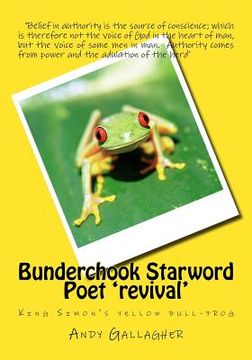 portada Bunderchook Starword Poet 'revival': King Simon's yellow bull-frog (in English)
