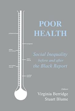 portada Poor Health: Social Inequality Before and After the Black Report (British Politics and Society)