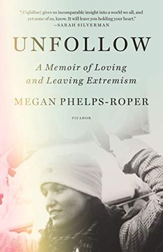 portada Unfollow: A Memoir of Loving and Leaving Extremism (en Inglés)