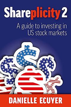 portada Shareplicity 2: A Guide to Investing in us Stock Markets (en Inglés)