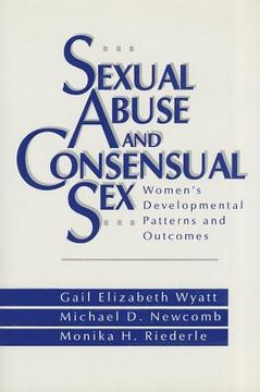 portada sexual abuse and consensual sex: women's developmental patterns and outcomes (en Inglés)