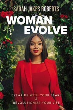 portada Woman Evolve: Break up With Your Fears and Revolutionize Your Life (in English)