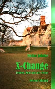 portada X-Change: London, Kent und alte Steine (en Alemán)