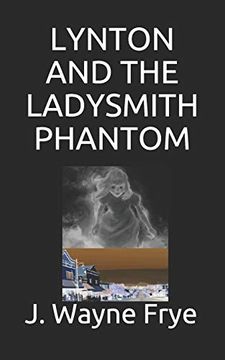 portada Lynton and the Ladysmith Phantom (Lynton Series) 