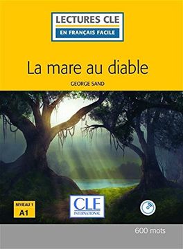 portada La Mare au Diable. Livre. Niveau A1 (+ CD)