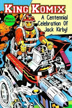 portada King Komix: A Centennial Celebration Of Jack Kirby (en Inglés)