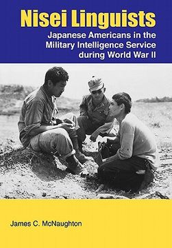 portada nisei linguists: japanese americans in the military intelligence service during world war ii (en Inglés)