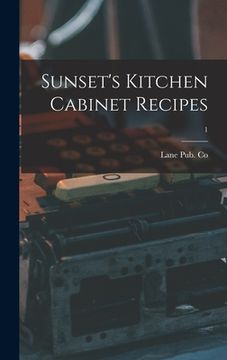 portada Sunset's Kitchen Cabinet Recipes; 1 (en Inglés)