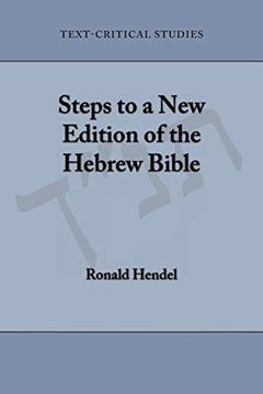 portada Steps to a new Edition of the Hebrew Bible (Text-Critical Studies) (en Inglés)