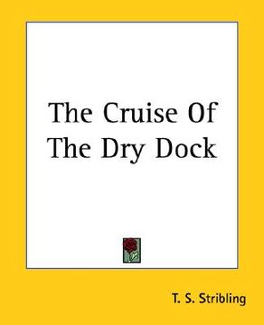portada the cruise of the dry dock (in English)