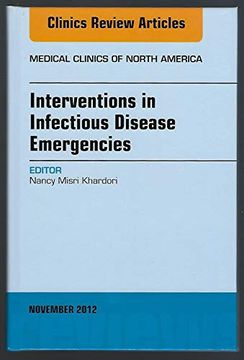 portada Interventions in Infectious Disease Emergencies, an Issue of Medical Clinics: Volume 96-6