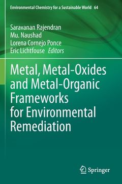 portada Metal, Metal-Oxides and Metal-Organic Frameworks for Environmental Remediation