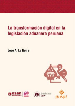 portada La transformación digital en la legislación aduanera peruana (in Spanish)