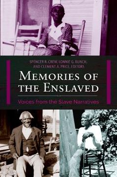 portada Memories of the Enslaved: Voices from the Slave Narratives (in English)