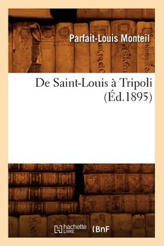 portada de Saint-Louis À Tripoli (Éd.1895) (in French)