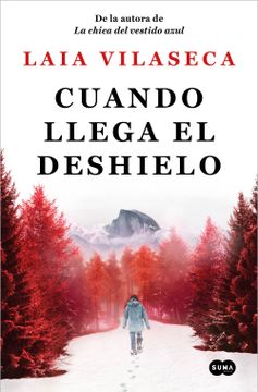portada Cuando Llega El Deshielo / When the Melt Comes (in Spanish)