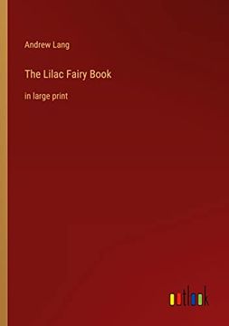 portada The Lilac Fairy Book: in large print (en Inglés)
