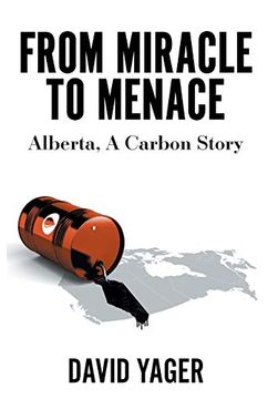 portada From Miracle to Menace: Alberta, a Carbon Story (en Inglés)