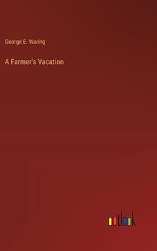 portada A Farmer's Vacation (in English)