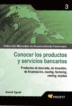 portada Conocer los Productos y Servicios Bancarios: Productos de Tesorería, de Inversión, de Financiación, Leasing, Factoring, Renting, Tarjetas (in Spanish)