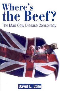 portada where's the beef?: the mad cow disease conspiracy (en Inglés)